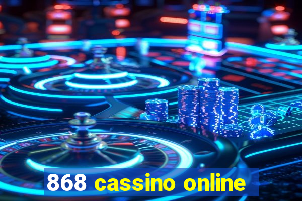 868 cassino online